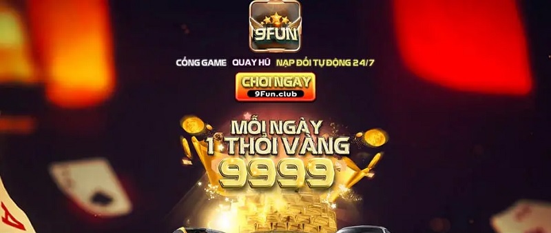 Những điểm nổi bật của cổng game 9Fun