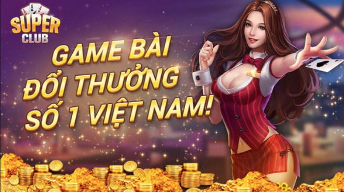 Các tính năng nổi bật chỉ có tại Super Club 